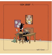 Von Grief - Radio Silence