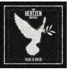 Von Hertzen Brothers - War Is Over
