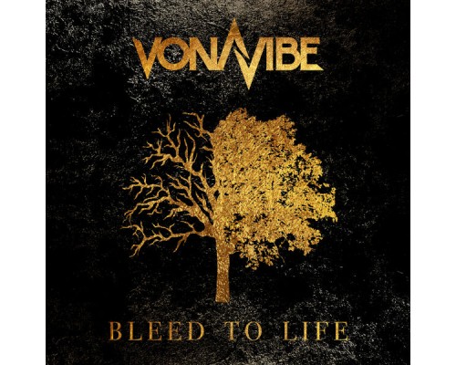 Vonavibe - Bleed To Life