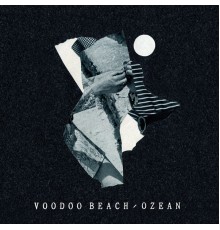 Voodoo Beach - OZEAN EP