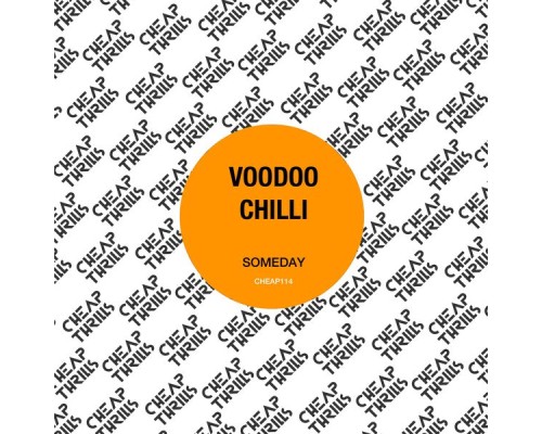 Voodoo Chilli - Someday