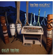 Voodoo Organist - Organ Voodoo