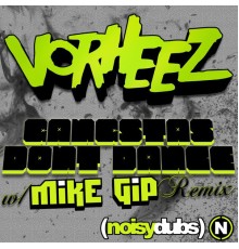 Vorheez - Gangsta's Don't Dance