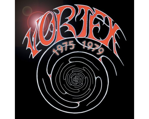 Vortex - 1975-1979