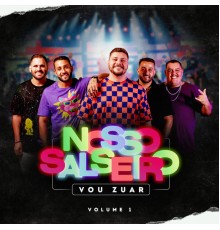 Vou Zuar - Nosso Salseiro (Ao Vivo / Vol. 1)