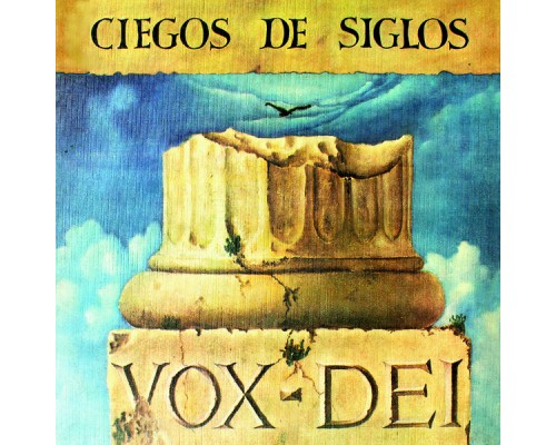 Vox Dei - Ciegos de Siglos