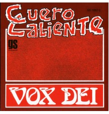 Vox Dei - Cuero Caliente