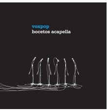 Voxpop Acapellaband - Bocetos Acapella