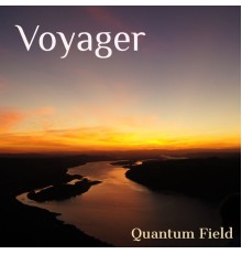 Voyager - Quantum Field