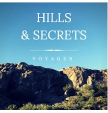 Voyager - Hills & Secrets