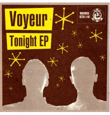 Voyeur - Tonight EP (Original Mix)