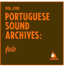 Vários Intérpretes - Portuguese Sound Archives: Fado  (Vol. 5)