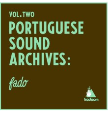 Vários Intérpretes - Portuguese Sound Archives: Fado  (Vol. 2)