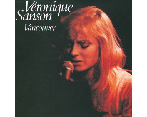 Véronique Sanson - Vancouver  (Edition Deluxe)