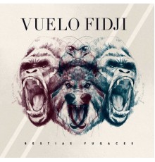 Vuelo Fidji - Bestias Fugaces