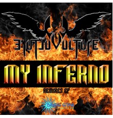 Vulture - My Inferno Remixes EP