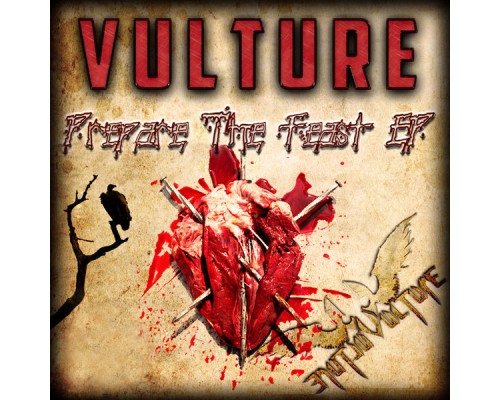 Vulture - Prepare the Feast EP