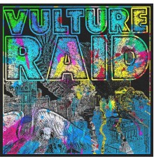 Vulture Raid - Vulture Raid