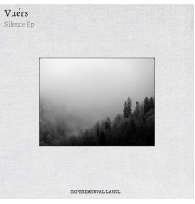 Vuérs - Silence EP