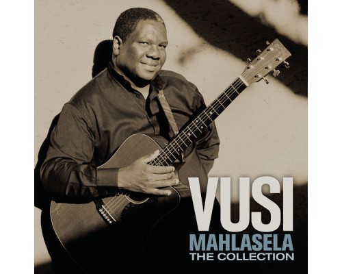 Vusi Mahlasela - The Collection