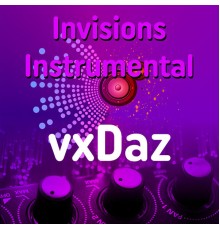 Vxdaz - Invisions instrumental