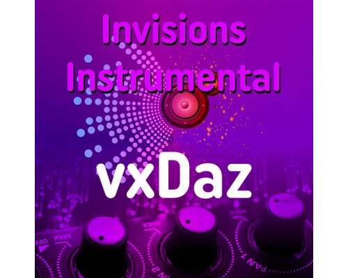 Vxdaz - Invisions instrumental