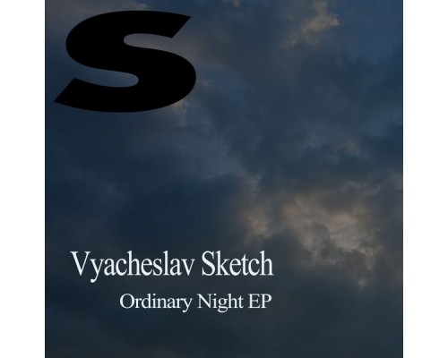 Vyacheslav Sketch - Ordinary Night EP