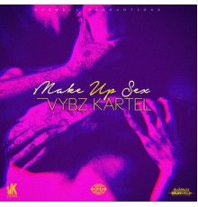 Vybz Kartel - Make up Sex