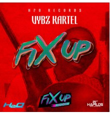 Vybz Kartel - Fix Up - Single
