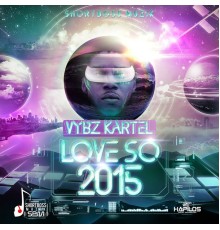 Vybz Kartel - Love so 2015