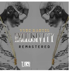 Vybz Kartel - Exclusivity (Remastered)