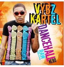 Vybz Kartel - Dancehall Hero (Deluxe)