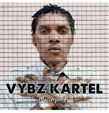 Vybz Kartel - Masterpiece