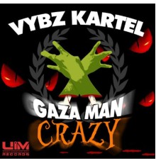 Vybz Kartel & Anju Blaxx - Gaza Man Crazy