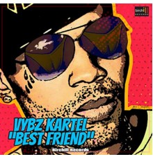 Vybz Kartel & Birchill - Bestfriend