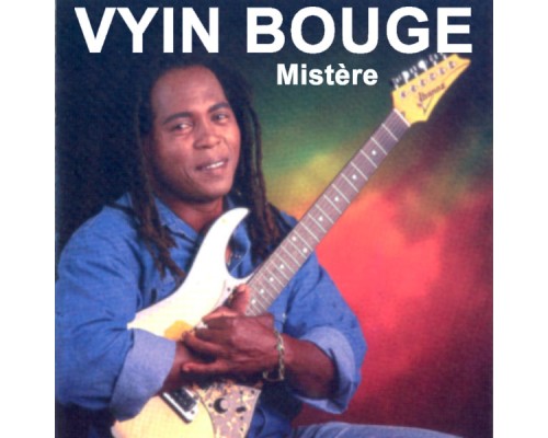 Vyin Bougé - Mistère