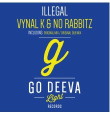 Vynal K, No Rabbitz - Illegal