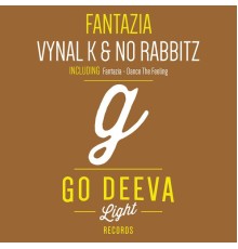 Vynal K, No Rabbitz - Fantazia