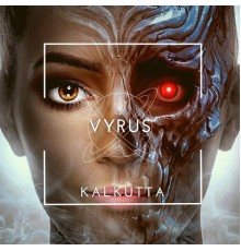 Vyrus - Kalkutta