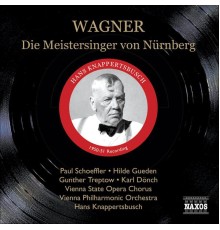 WAGNER: Meistersinger von Nurnberg (Die) (Schoeffler, Gueden, VPO, Knappertsbusch) (1950-1951) - Meistersinger von Nurnberg (Die) (Schoeffler, Gueden, VPO, Knappertsbusch) (1950-1951)