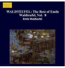 WALDTEUFEL Emile - The Best of Emile Waldteufel, Vol. 8