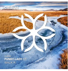 WALK:R - Funky Lady EP