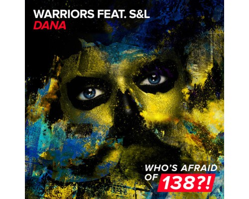 WARRIORS feat. S&L - Dana