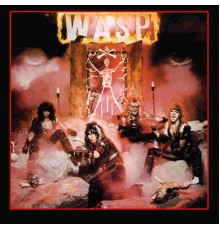 W.A.S.P. - W.A.S.P.