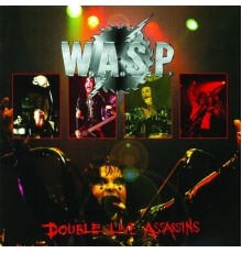 W.A.S.P. - Double Live Assassins