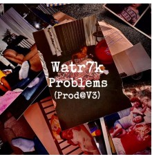 WATR7K - Problems