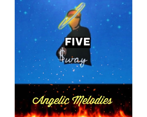 $WAY - Angelic Melodies Five