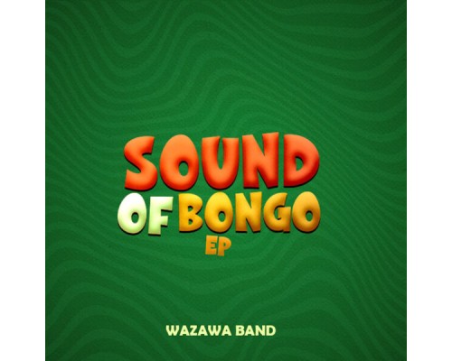 WAZAWA BAND - SOUND OF BONGO