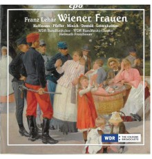 WDR Sinfonieorchester Köln, Curt Cremer - Lehár: Wiener Frauen