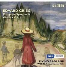 WDR Sinfonieorchester Köln & Eivind Aadland - Grieg: Complete Symphonic Works, Vol. I